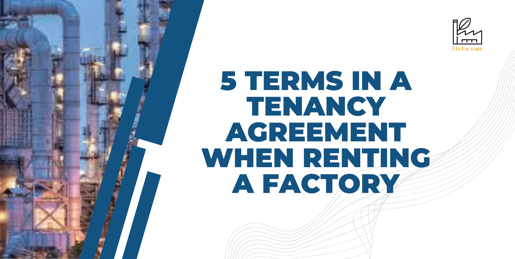 5 Terms In A Tenancy Agreement When Renting A Factory
