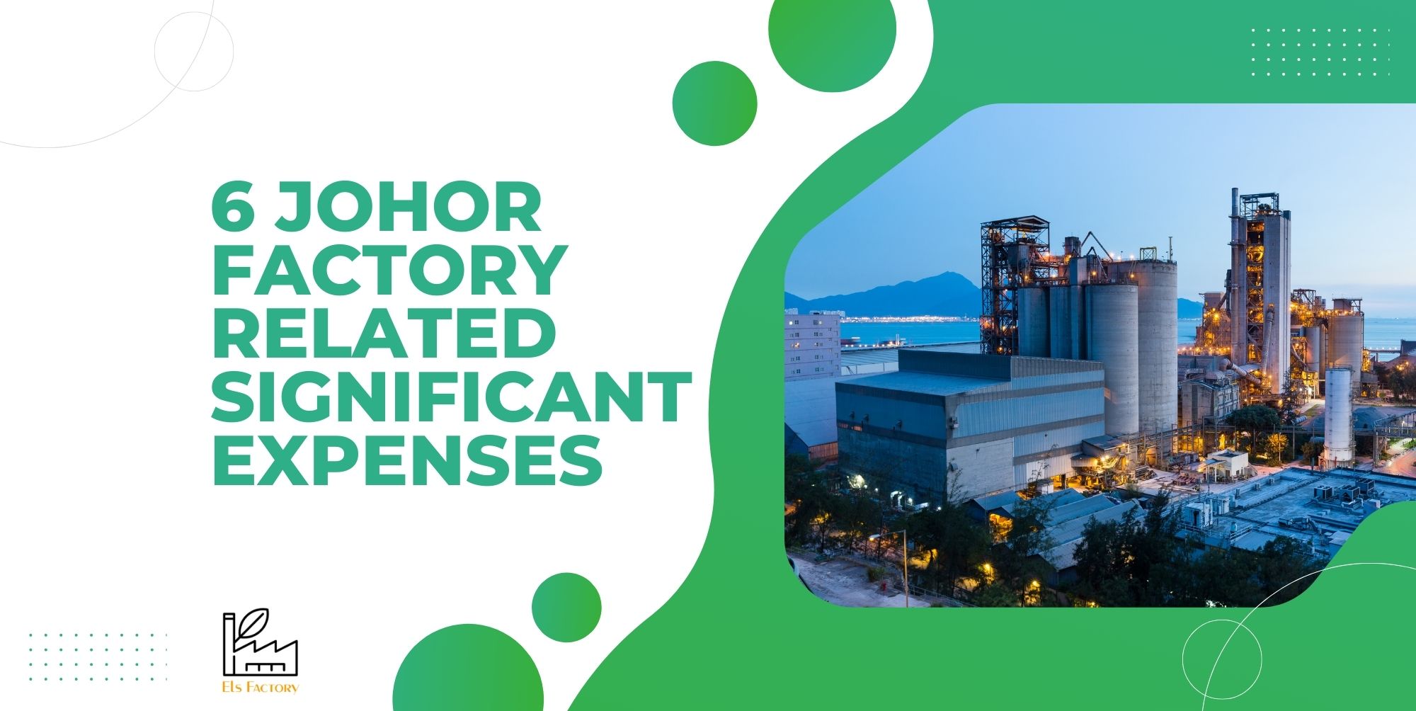 6 Johor Factory Related Significant Expenses