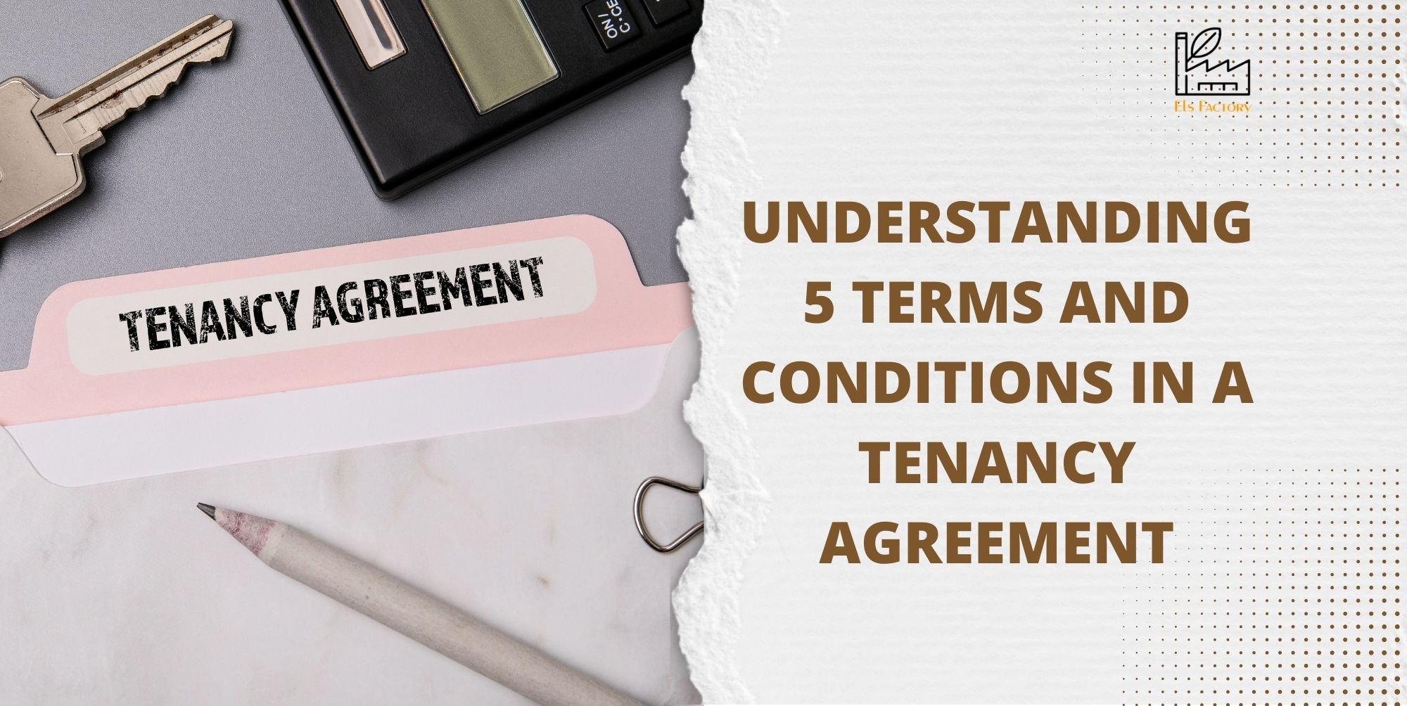 Understanding 5 Terms And Conditions In A Tenancy Agreement